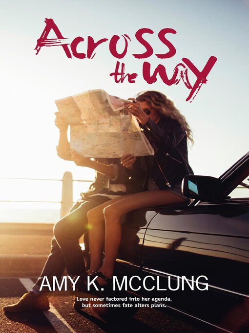 Title details for Across the Way by Amy K. McClung - Available